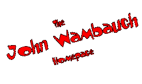 The John Wambaugh Homepage